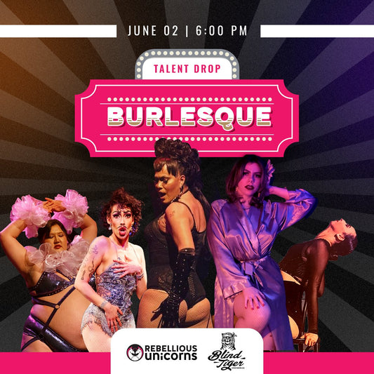 MEDIA RELEASE: Burlesque @ Blind Tiger Winery - Rebellious Unicorns