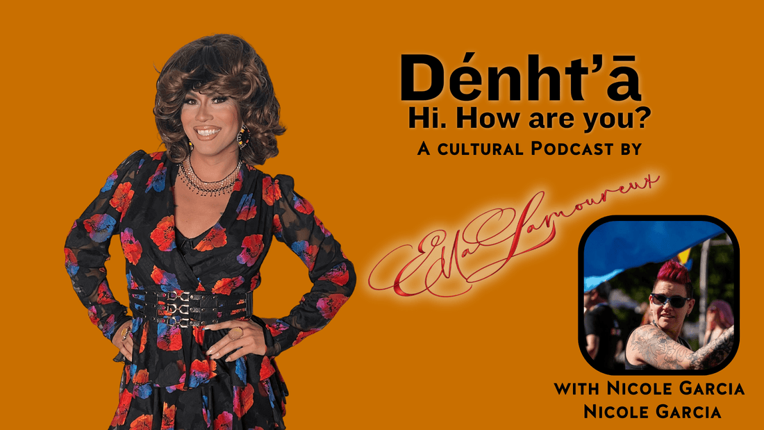 Parenting, Pride, and Creating Safe Spaces with Nicole Garcia | Dénht’ā Podcast Episode 26 - Rebellious Unicorns