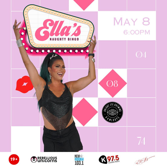 Ella's Naughty Drag Bingo: Kamloops (May 8) - Rebellious Unicorns