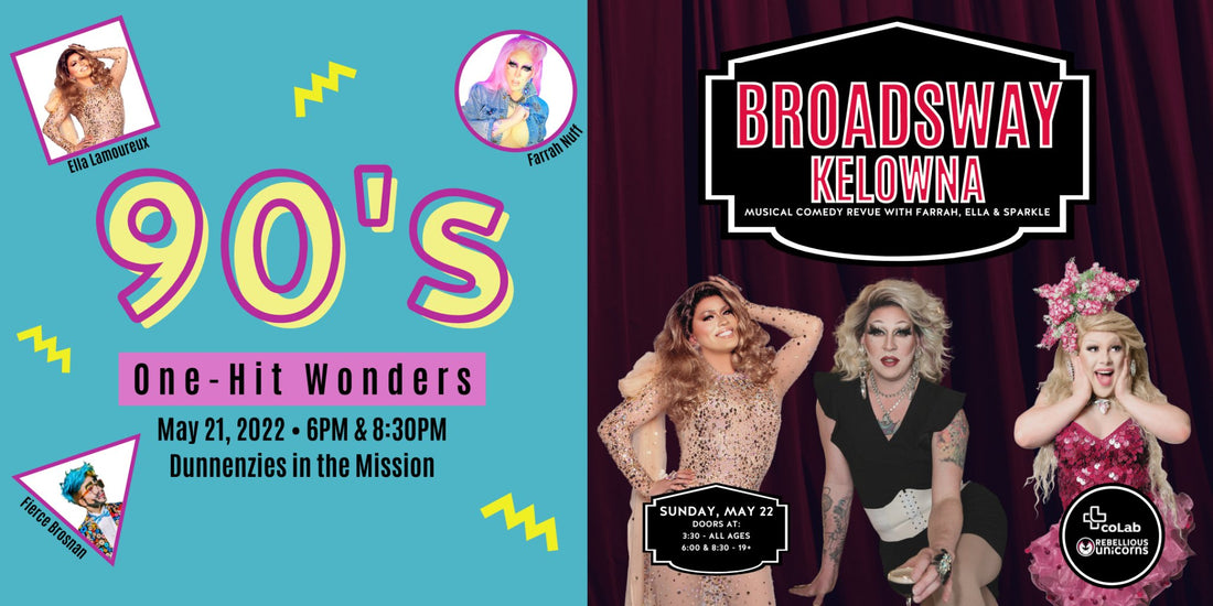 MEDIA RELEASE: Two Fabulous Drag Shows for May Long Weekend - Rebellious Unicorns