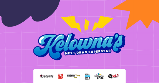 The Spotlight Awaits: Kelowna's Next Drag Superstar 2024 Wants You! - Rebellious Unicorns
