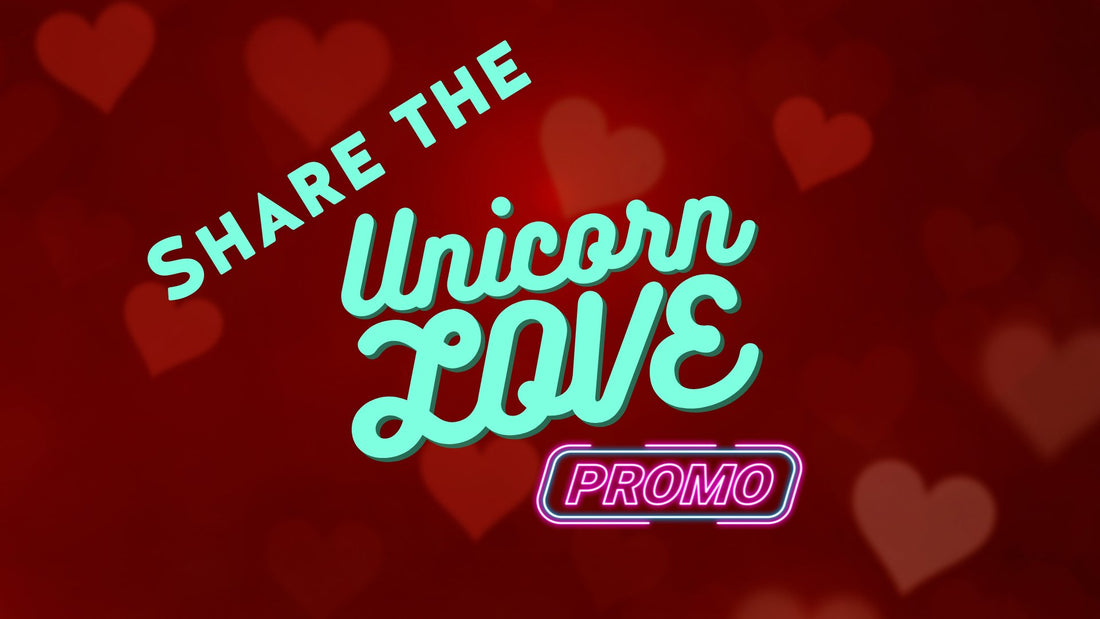 Unicorns.LIVE's "Share the Unicorn Love" February Fiesta! - Rebellious Unicorns