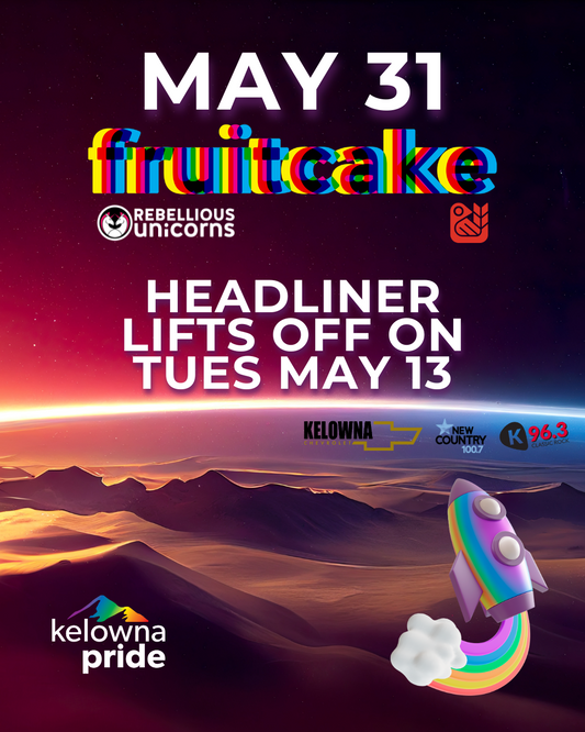 FruitCake: Kelowna Pride 2025