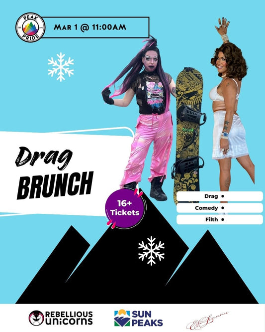 Ella's Drag Brunch | Sun Peaks | Peak Pride (Mar 1) - Rebellious Unicorns