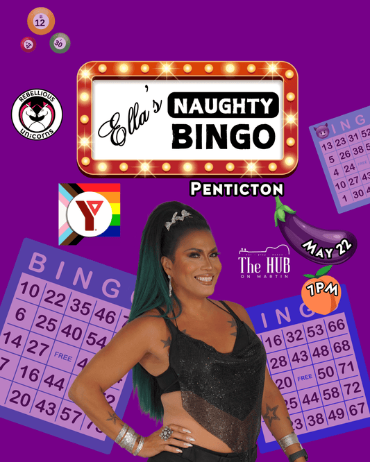 Ella's Naughty Bingo | Penticton (May 22) - Rebellious Unicorns