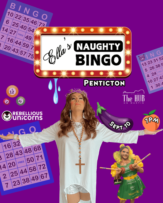 Ella's Naughty Bingo | Penticton (Sept 10) - Rebellious Unicorns
