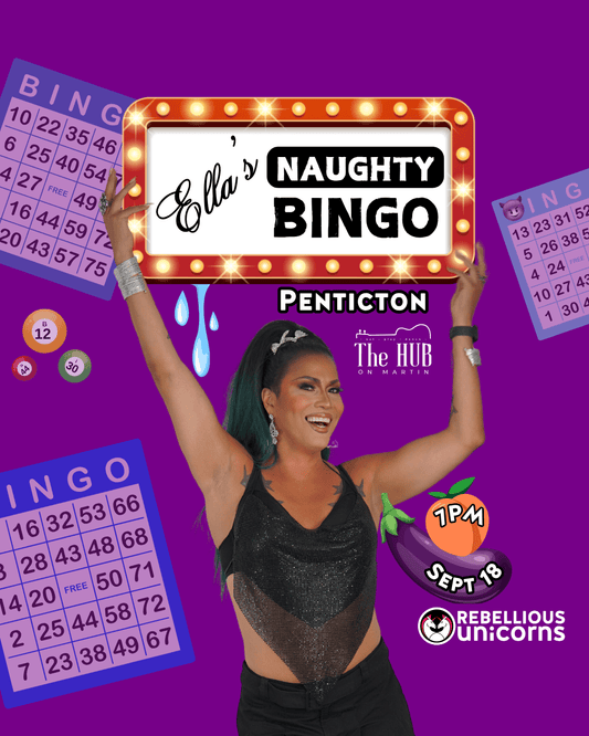 Ella's Naughty Bingo | Penticton (Sept 18) - Rebellious Unicorns