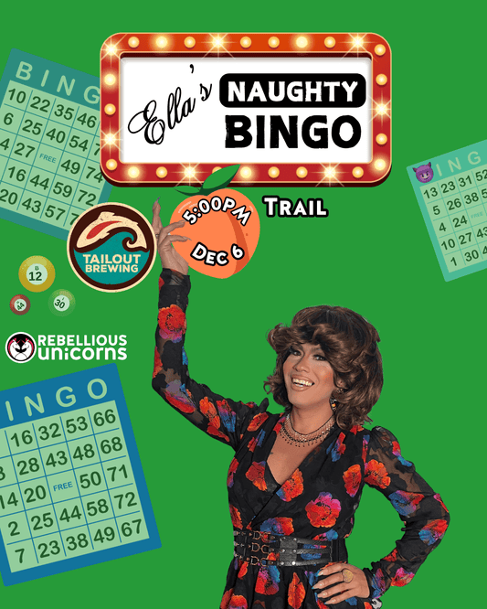 Ella's Naughty Bingo | Trail (Dec 6) - Rebellious Unicorns