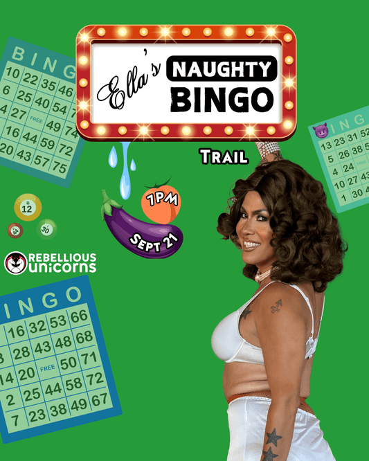 Ella's Naughty Bingo | Trail (Sept 21) - Rebellious Unicorns