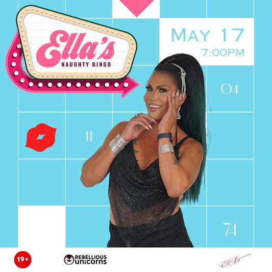 Ella's Naughty Drag Bingo: Vernon (May 17) - Rebellious Unicorns