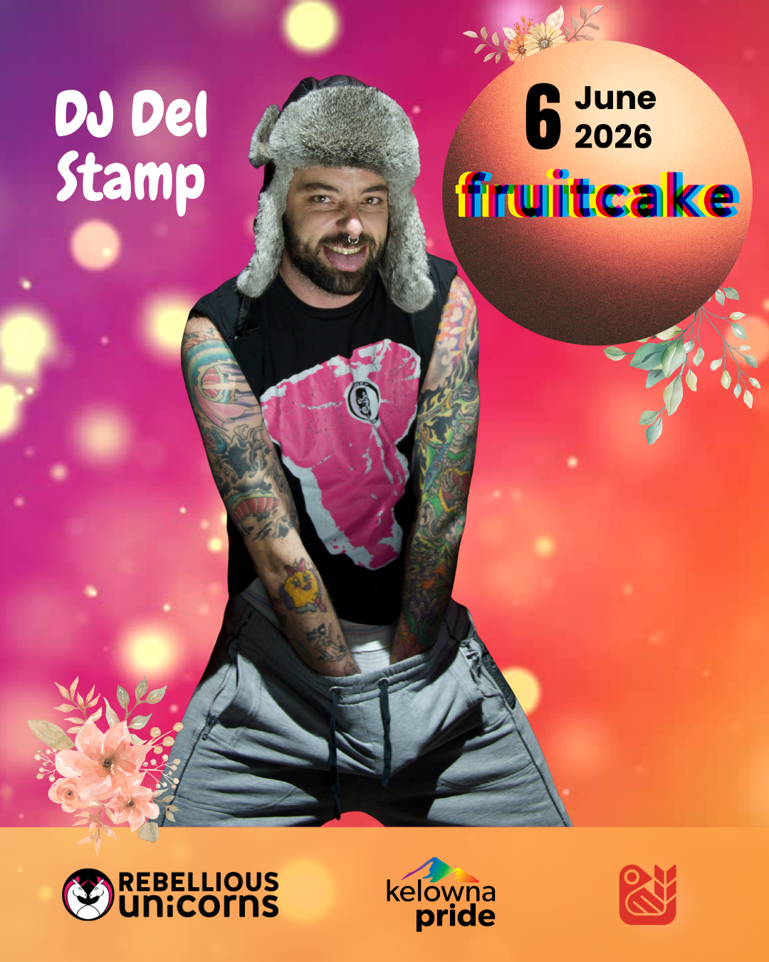 FruitCake: Kelowna Pride 2026 - Rebellious Unicorns