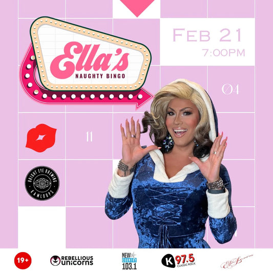 Ella's Naughty Drag Bingo: Kamloops (Feb 21)