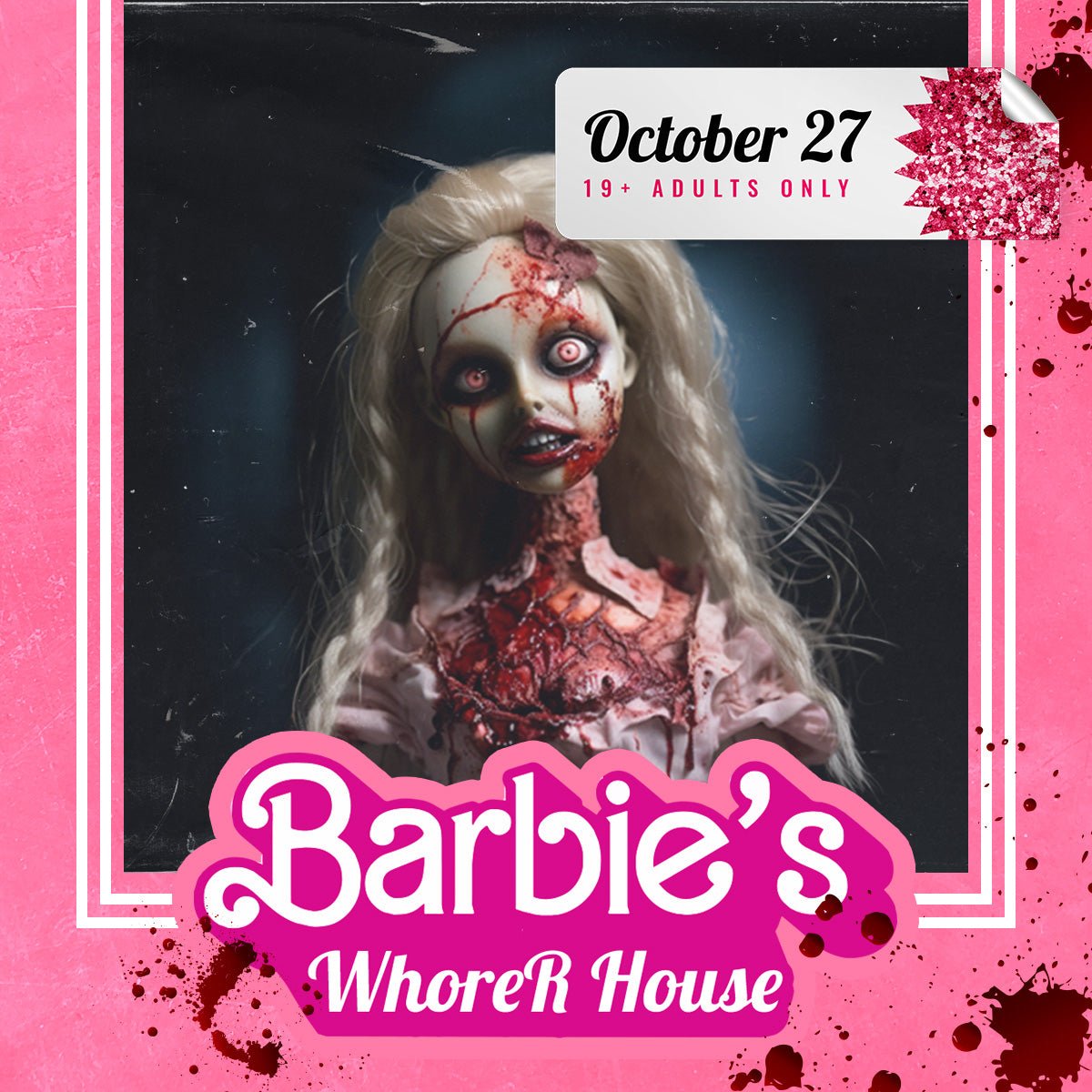 Barbies WhoreR House: Kamloops (Oct 27) - Rebellious Unicorns