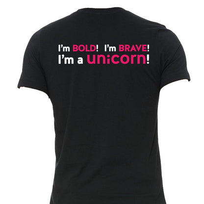 I'm Bold, I'm Brave, I'm a Unicorn T-Shirt (Black) - Rebellious Unicorns